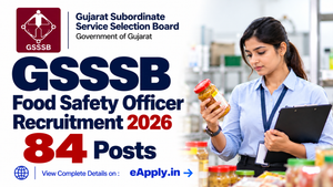 GSSSB Food Safety Officer Recruitment 2026: 84 Posts