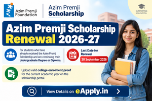 Azim Premji Scholarship Renewal 2026-27