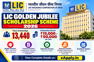 LIC Golden Jubilee Scholarship Scheme 2026: 13,440 Seats